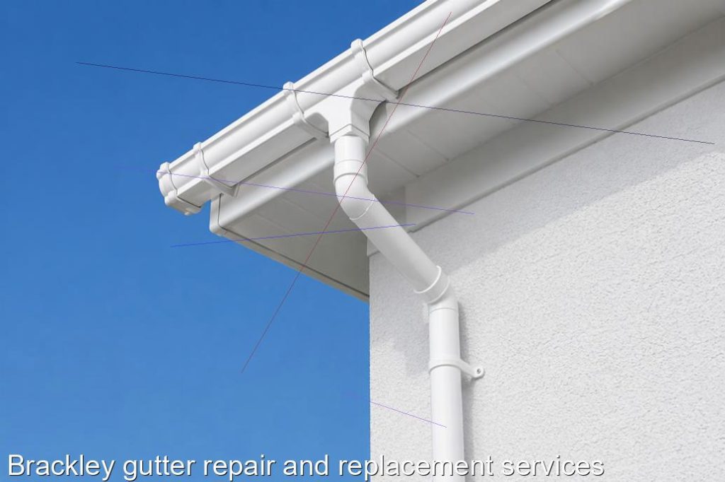 Brackley gutter repair and replacement services