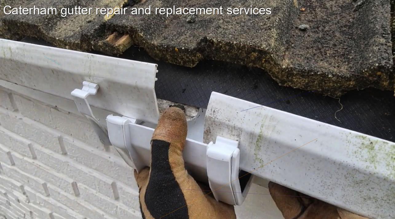 Caterham gutter repair and replacement services