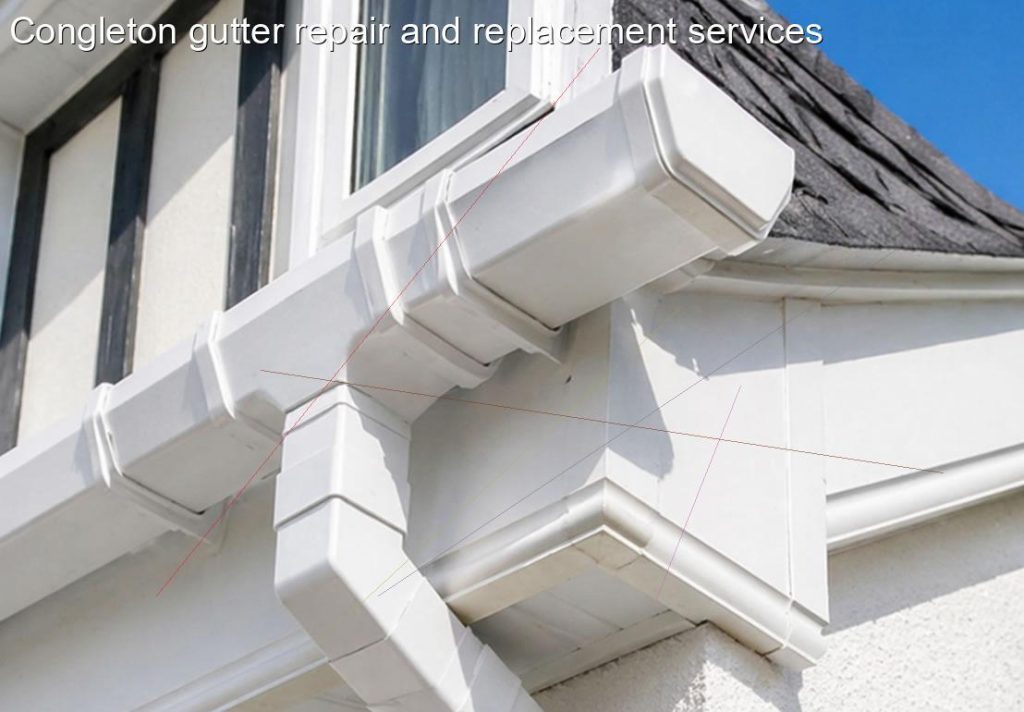 Congleton gutter repair and replacement services