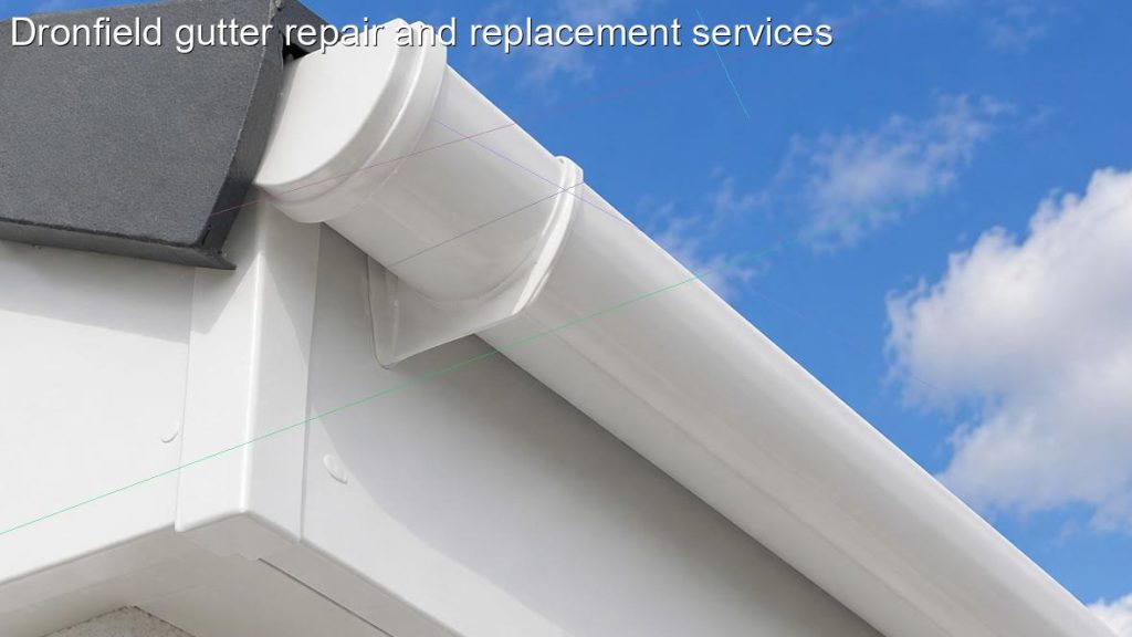 Dronfield gutter repair and replacement services