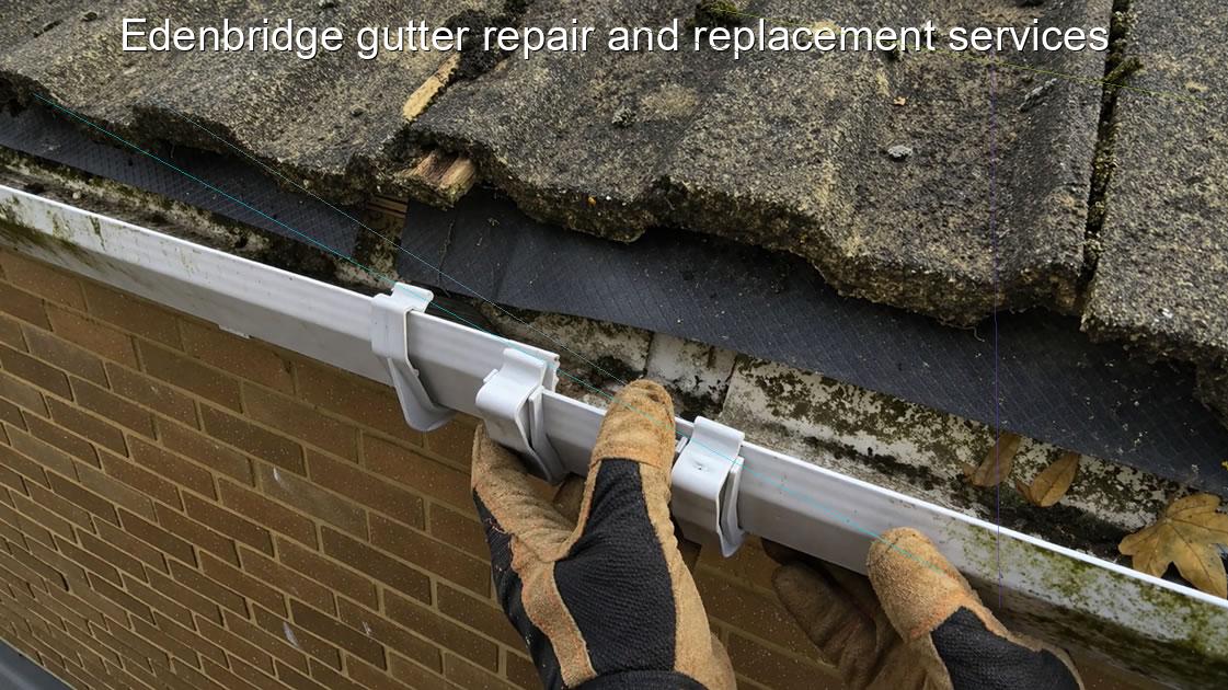 Edenbridge gutter repair and replacement services