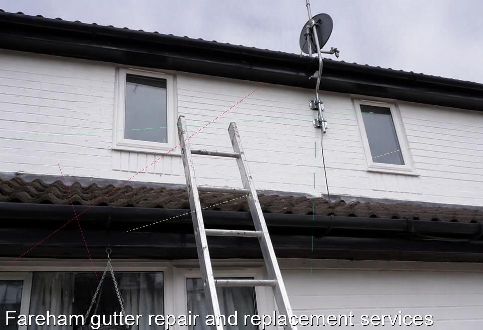 Fareham gutter repair and replacement services