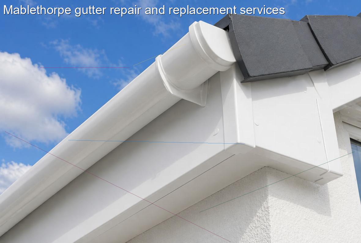 Mablethorpe gutter repair and replacement services