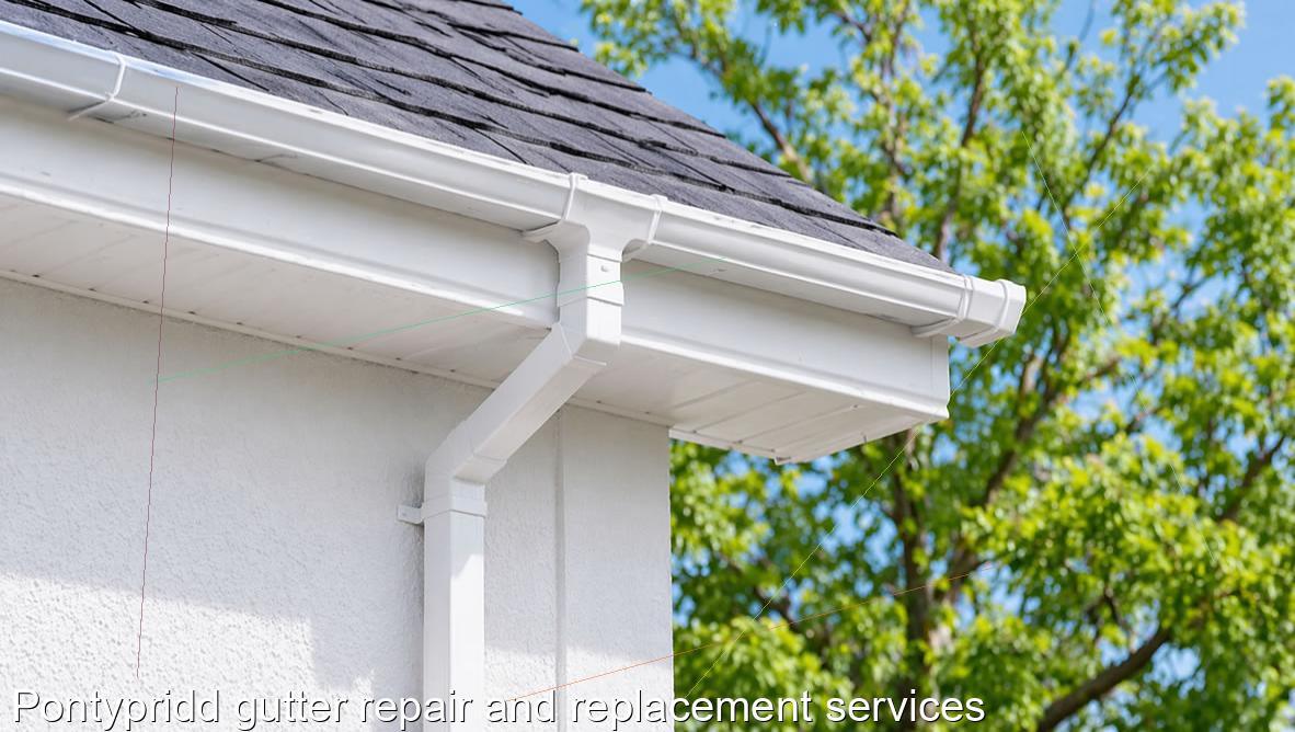 Pontypridd gutter repair and replacement services