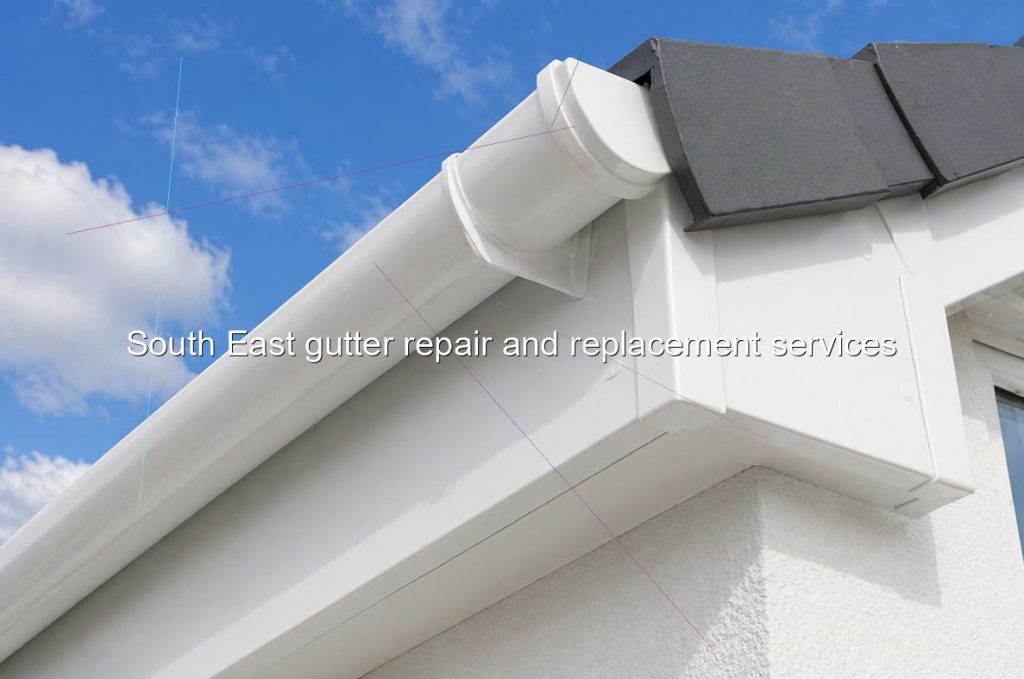 South East gutter repair and replacement services
