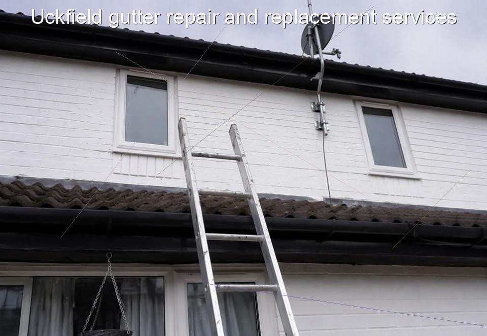 Uckfield gutter repair and replacement services